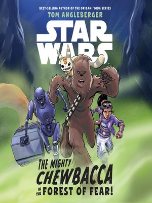 cover image of Star Wars the Mighty Chewbacca in the Forest of Fear